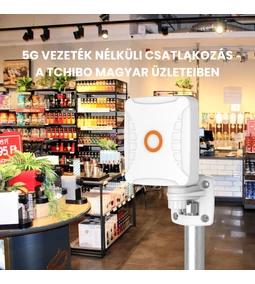 5G vezeték nélküli csatlakozás a Tchibo magyar üzleteiben