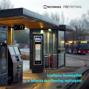Intelligens buszmegállók a Teltonika és a Poynting támogatásával